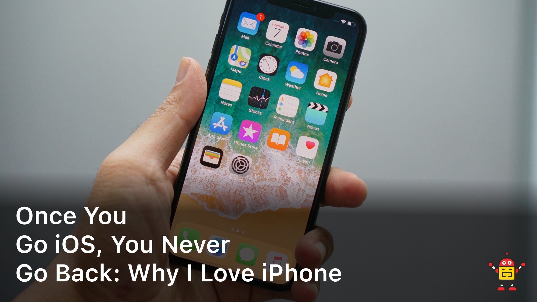 Once You Go IOS, You Never Go Back Why I Love Iphone