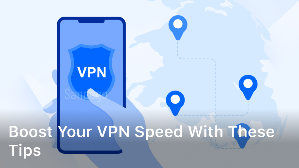Boost Your VPN Speed with These Tips