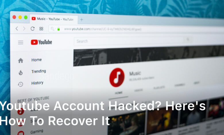 YouTube account hacked