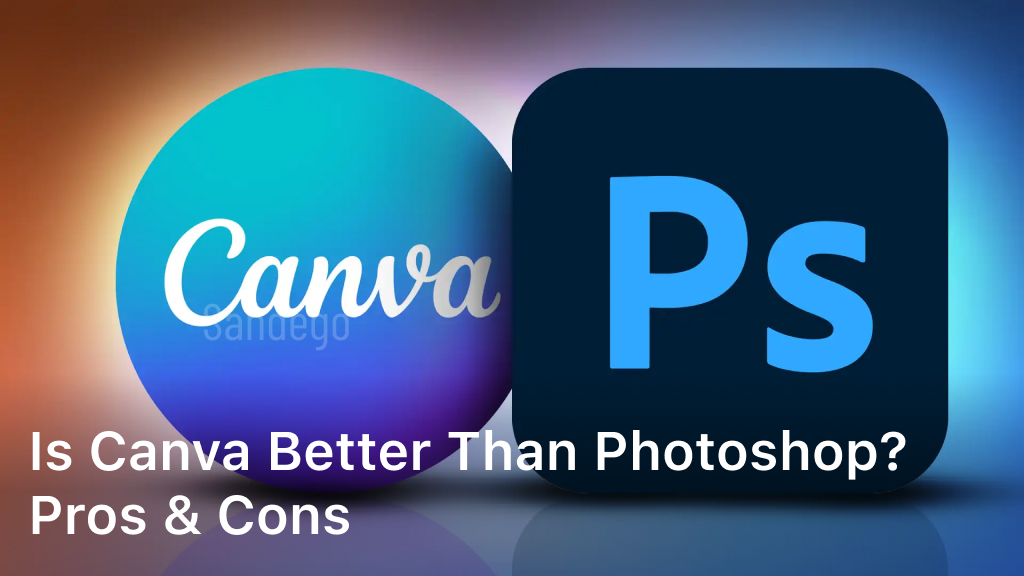 is canva better than Photoshop