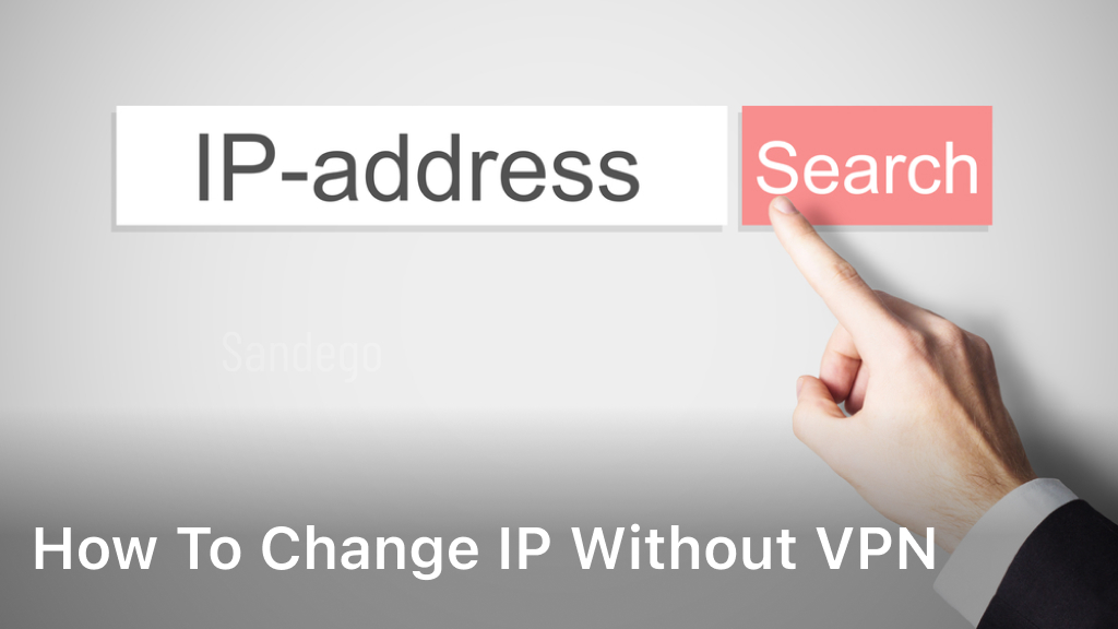 Change IP Without VPN