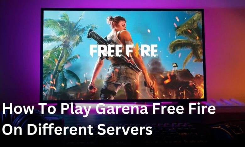 How to play Garena Free Fire on different servers