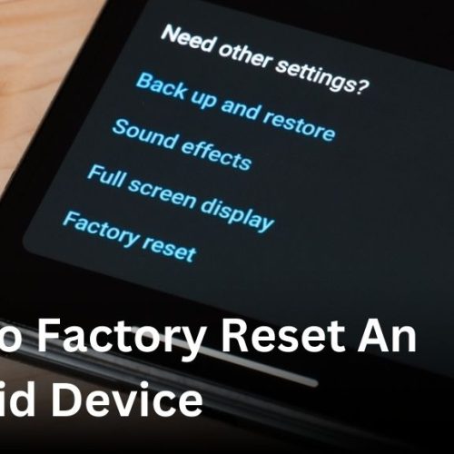 How to factory reset an Android device