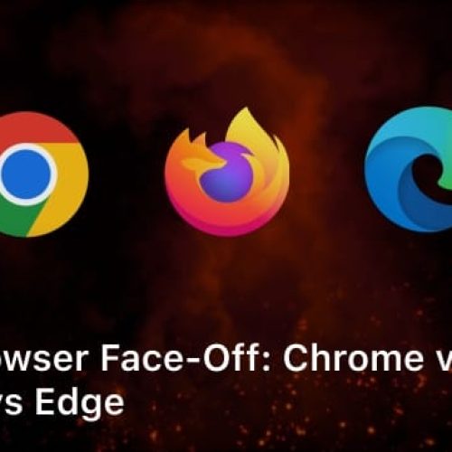 Best Browser Face-Off: Chrome vs Firefox vs Edge