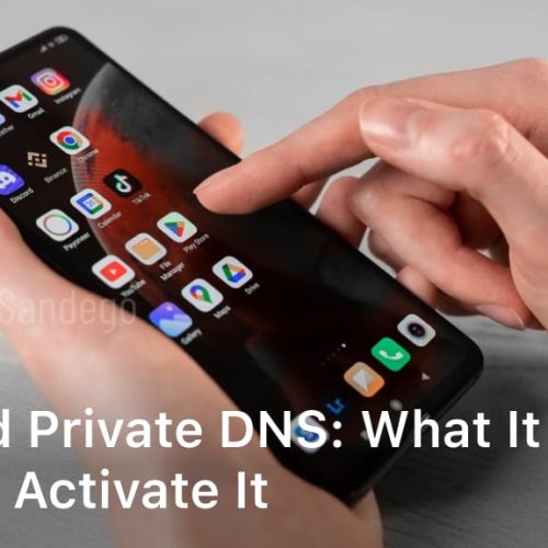 Android Private DNS: What it is and How to Activate it